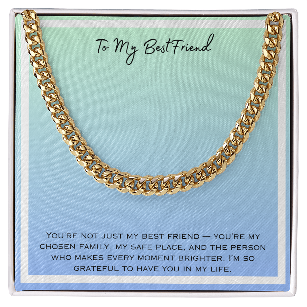 To My Best Friend  Cuban Link Chain