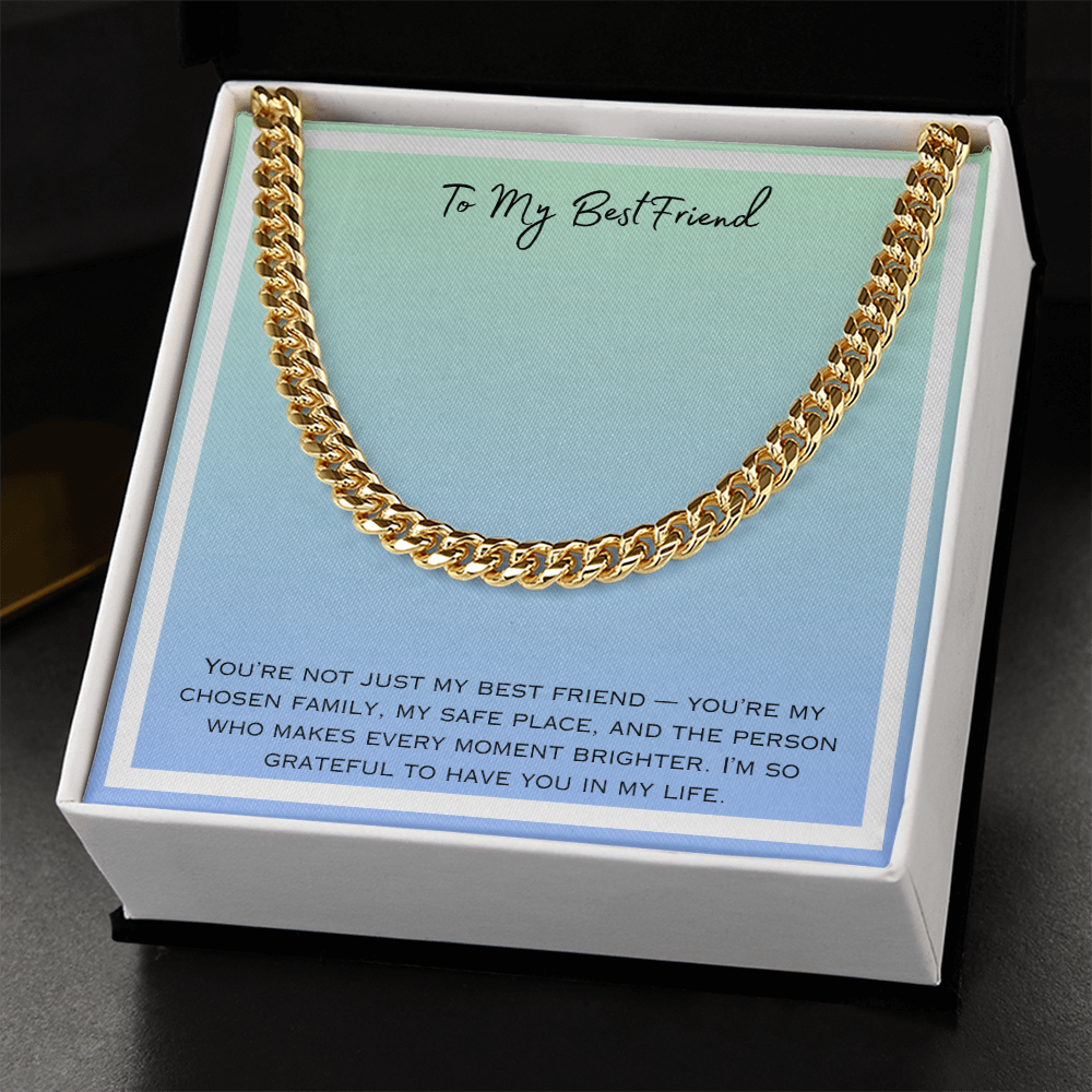 To My Best Friend  Cuban Link Chain