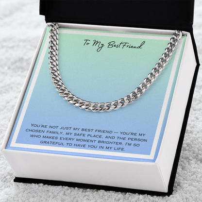 To My Best Friend  Cuban Link Chain