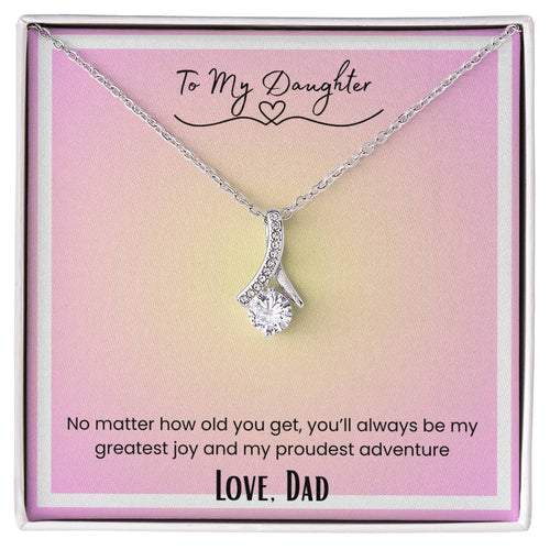 To My Daughter, From Dad Alluring Beauty Necklace