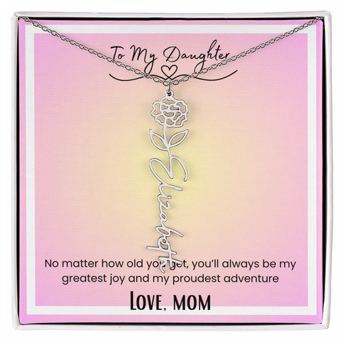 To My Daughter, Love Mom Flower Name Necklace