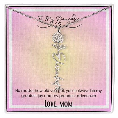 To My Daughter, Love Mom Flower Name Necklace