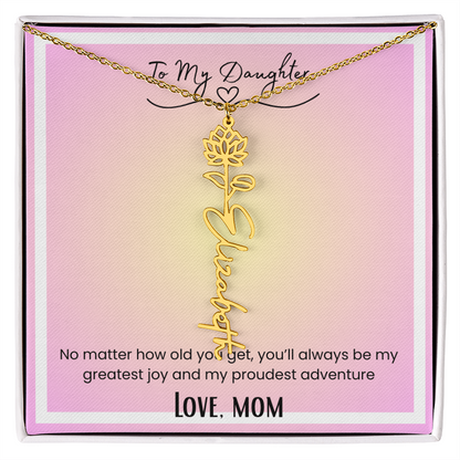 To My Daughter, Love Mom Flower Name Necklace