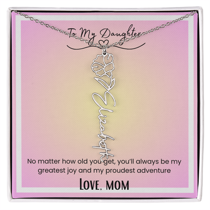 To My Daughter, Love Mom Flower Name Necklace