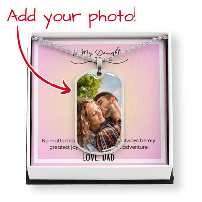 To My Daughter, From Dad Photo Upload Dog Tag Necklace
