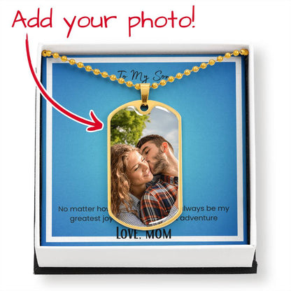 To My Son , Love Mom Photo Upload Dog Tag Necklace