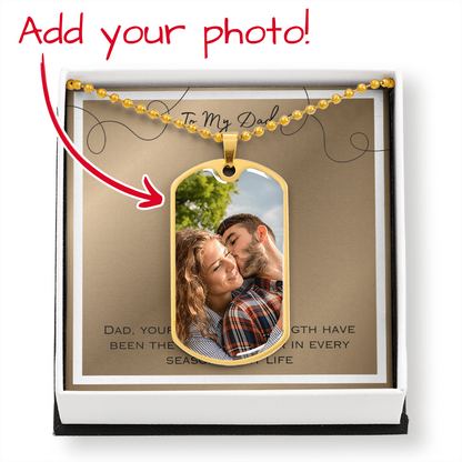 To My Dad Photo Upload Dog Tag Necklace