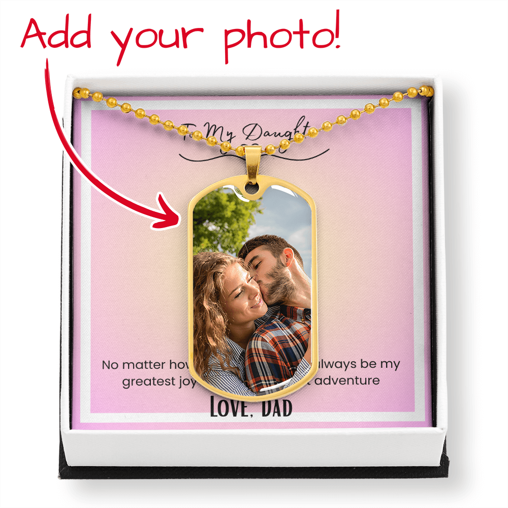 To My Daughter, From Dad Photo Upload Dog Tag Necklace